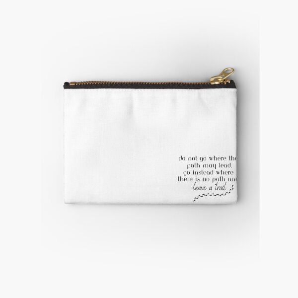 Item preview, Do Not Go Where The Path May Lead. Go Instead Where There Is No Path and Leave A Trail designed and sold by freyscollection.