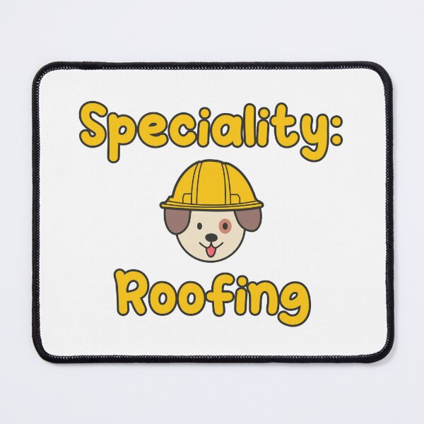 Item preview, Roofing Specialist designed and sold by inksycutsy.