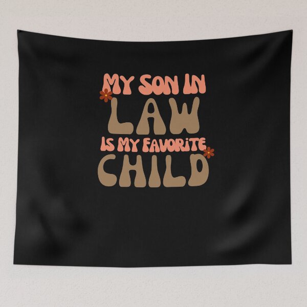 Item preview, Groovy My Son In Law Is My Favorite Child Mather's Day gifts designed and sold by Norstyle.