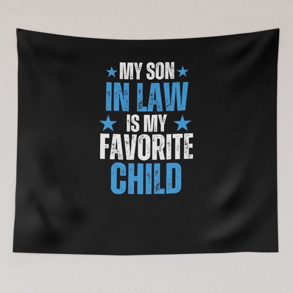 Item preview,  My Son In Law Is My Favorite Child Mather's Day gifts designed and sold by Norstyle.