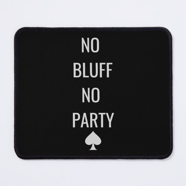 Item preview, No Bluff No Party designed and sold by Jerrymxshop.