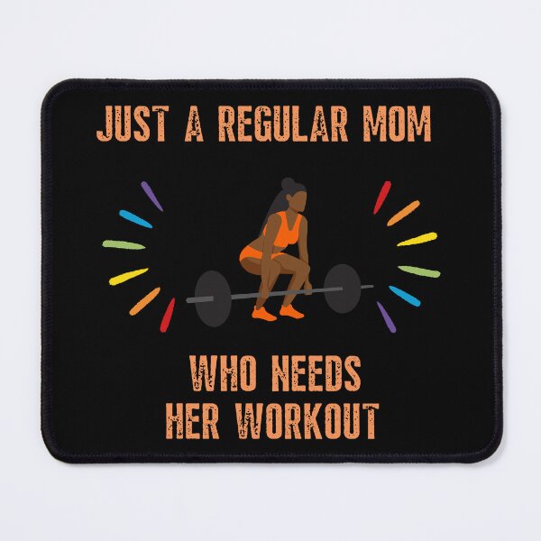 Item preview, Just a regular mom who needs her workout - Evening designed and sold by AdiRemba.