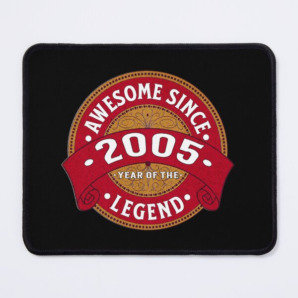 Item preview, Awesome Since 2005, Year of the Legend designed and sold by Ray's Photos & Art.