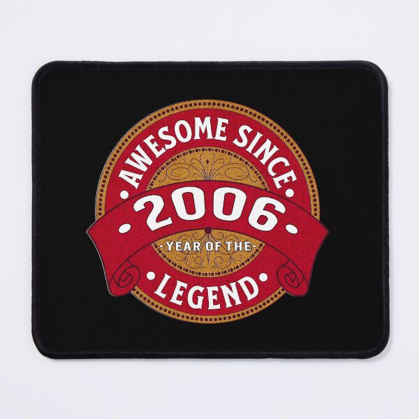 Item preview, Awesome Since 2006, Year of the Legend designed and sold by Ray's Photos & Art.