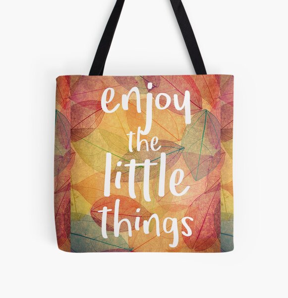 Enjoy The Little Things Quote All Over Print Tote Bag