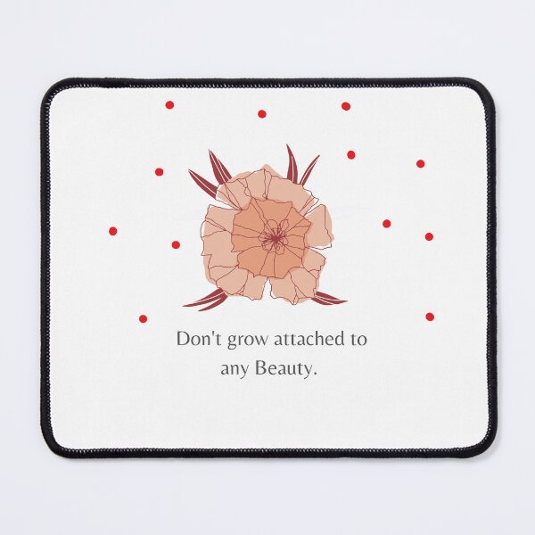 Item preview, Don't grow attached to anything  designed and sold by JohnPsyche.
