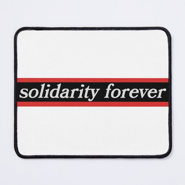 Item preview, Solidarity Forever designed and sold by derek114811.