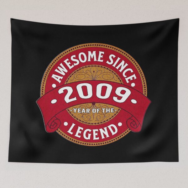 Item preview, Awesome Since 2009, Year of the Legend designed and sold by Ray's Photos & Art.