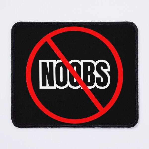 Item preview, No Noobs Allowed! designed and sold by 22ecb.