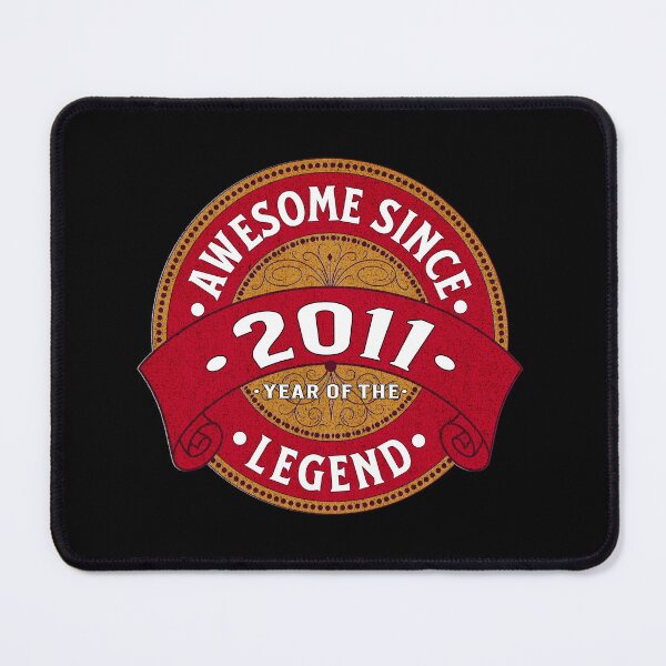 Item preview, Awesome Since 2011, Year of the Legend designed and sold by Ray's Photos & Art.
