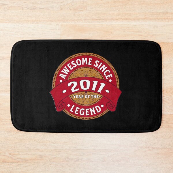 Item preview, Awesome Since 2011, Year of the Legend designed and sold by Ray's Photos & Art.