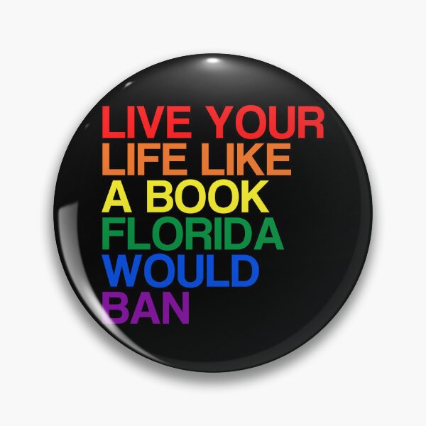Item preview, Live Your Life Like A Book Florida Would Ban. LGBTQ Pride designed and sold by Subtle Pride Shop.