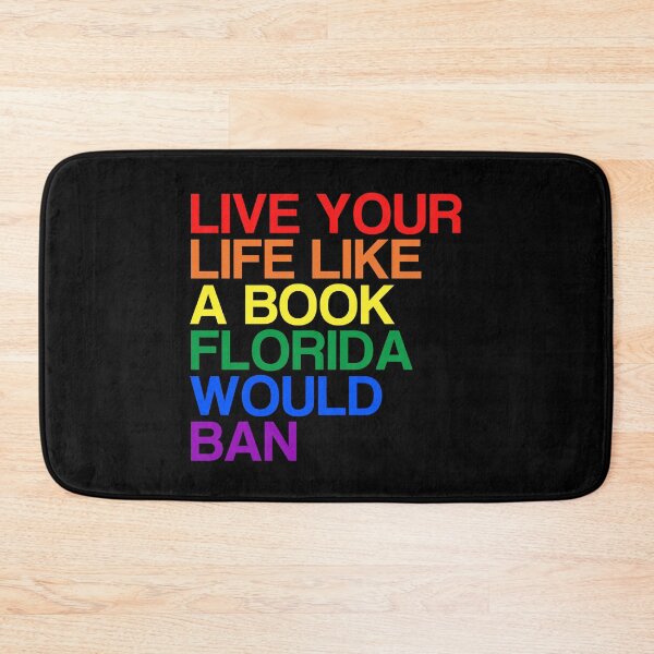 Item preview, Live Your Life Like A Book Florida Would Ban. LGBTQ Pride designed and sold by Subtle Pride Shop.