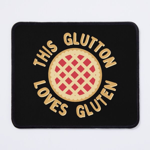 Item preview, This Glutton Loves Gluten designed and sold by AProperLemon.