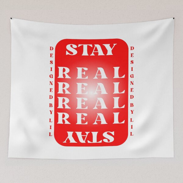 Item preview, STAY REAL  designed and sold by designed-bylil.