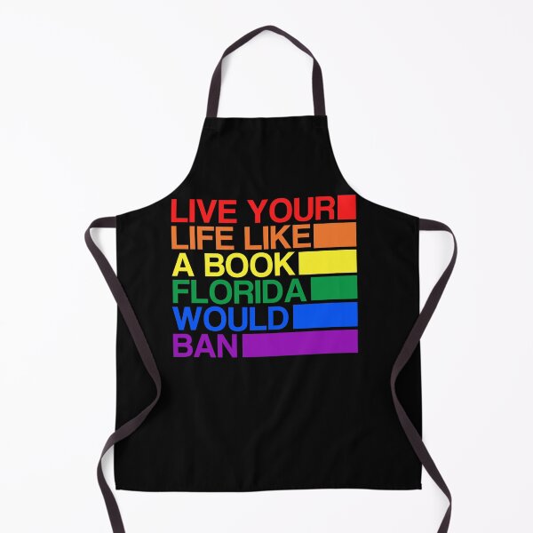Item preview, Live Your Life Like A Book Florida Would Ban. LGBTQ Pride designed and sold by Subtle Pride Shop.