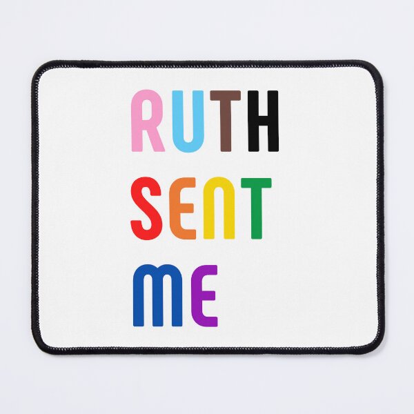 Item preview, Ruth Sent Me. LGBT. LGBTQ Pride designed and sold by Subtle Pride Shop.