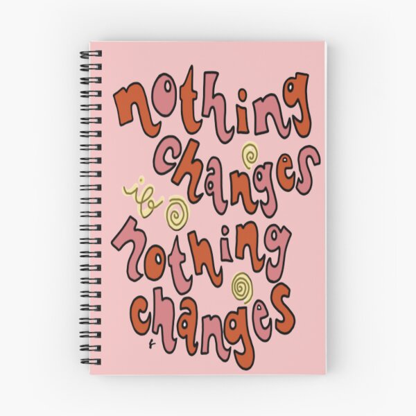 Item preview, nothing changes if nothing changes designed and sold by heartbyjes.