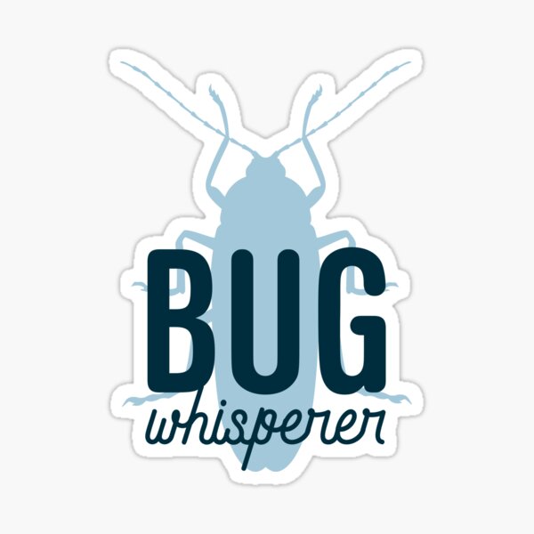 Artikel-Vorschau von Bug Whisperer, designt und verkauft von oddmatter.