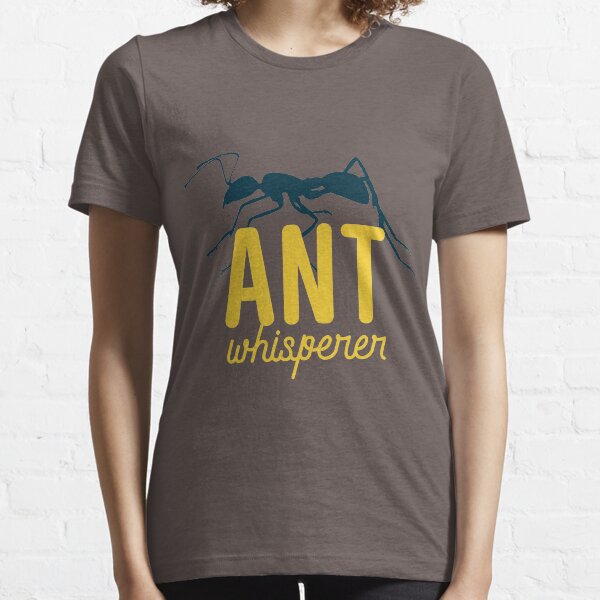 Ant Whisperer Essential T-Shirt