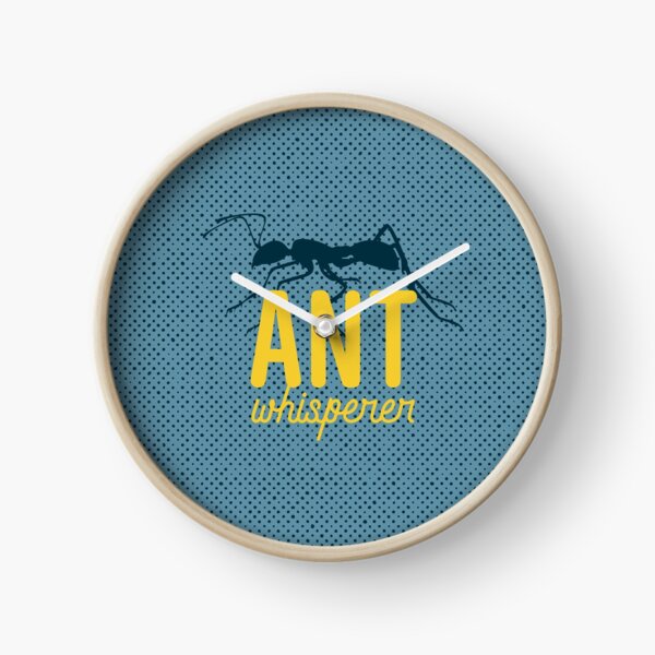 Ant Whisperer Clock