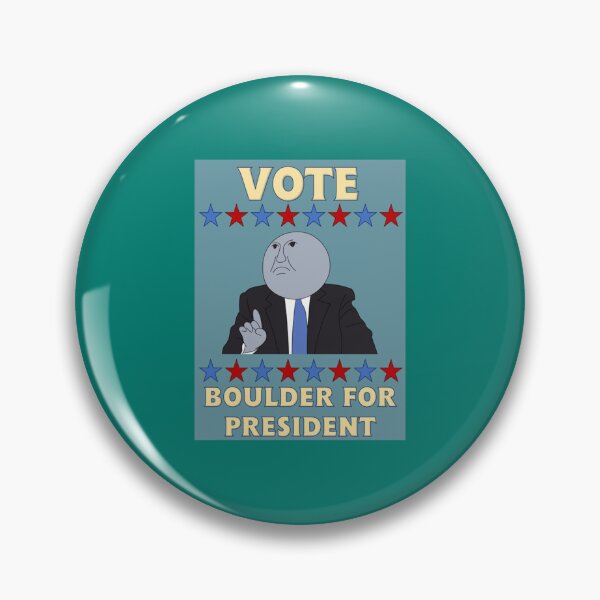 Item preview, Boulder for President    designed and sold by andradess.