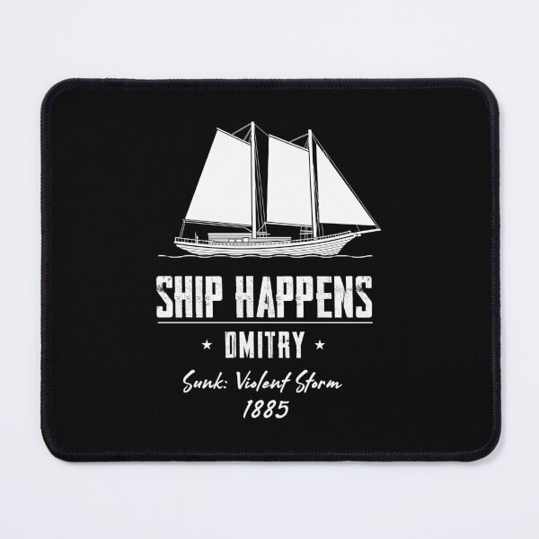 Item preview, Ship Happens Dmitry designed and sold by twHistory.