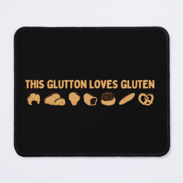 Item preview, This Glutton Loves Gluten designed and sold by AProperLemon.
