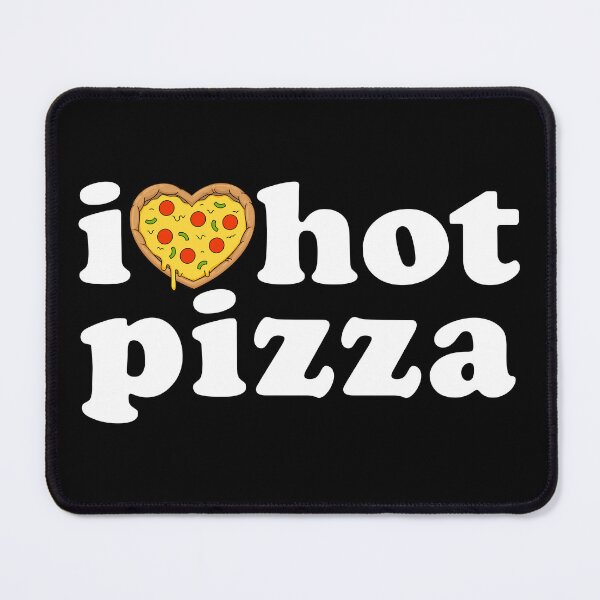 Item preview, I Love Hot Pizza designed and sold by TeeArcade84.