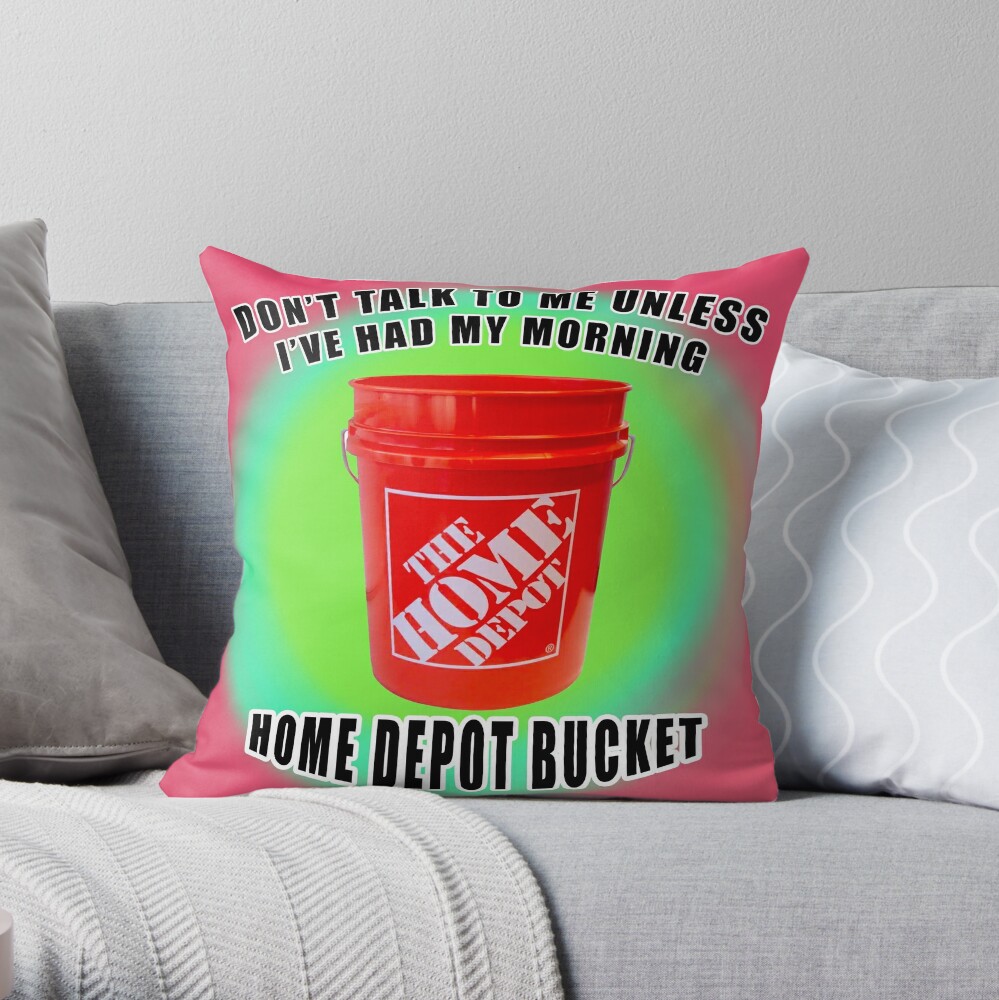 dont talk to me unless ive had my morning home depot bucket Poster for  Sale by imovrhere