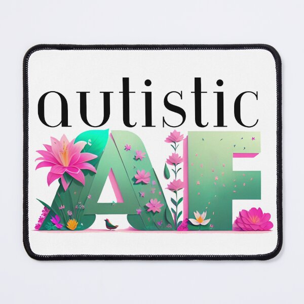 Item preview, Autistic AF designed and sold by GS-Imagery.