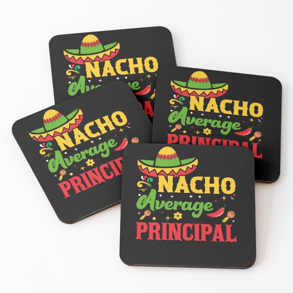Item preview, Mexican Food Cinco De Mayo Nacho Average Principal designed and sold by Mc-R.
