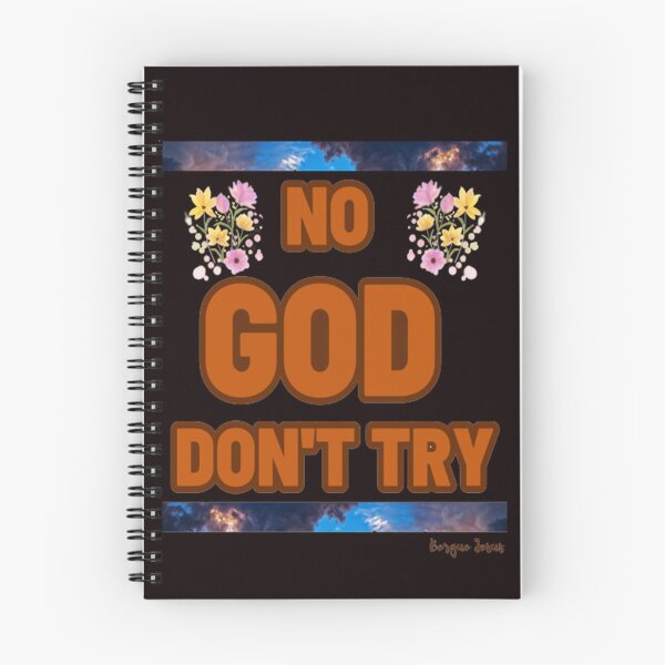 Item preview, NO GOD DON'T TRY designed and sold by CSJ7.