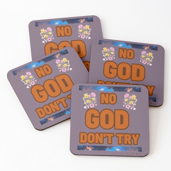 Item preview, NO GOD DON'T TRY designed and sold by CSJ7.