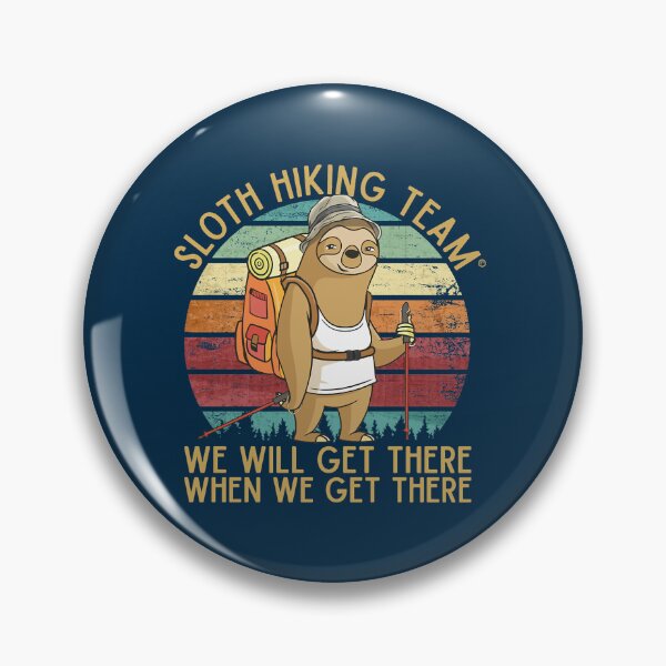 Item preview, Sloth Hiking Team - We will get there, when we get there, Funny Vintage  designed and sold by albau789.