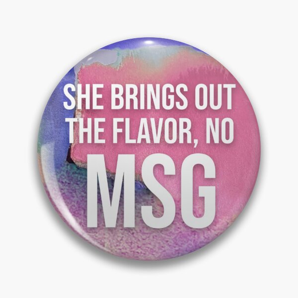 Item preview, she brings out the flavor, no msg designed and sold by ashleybrooke14.