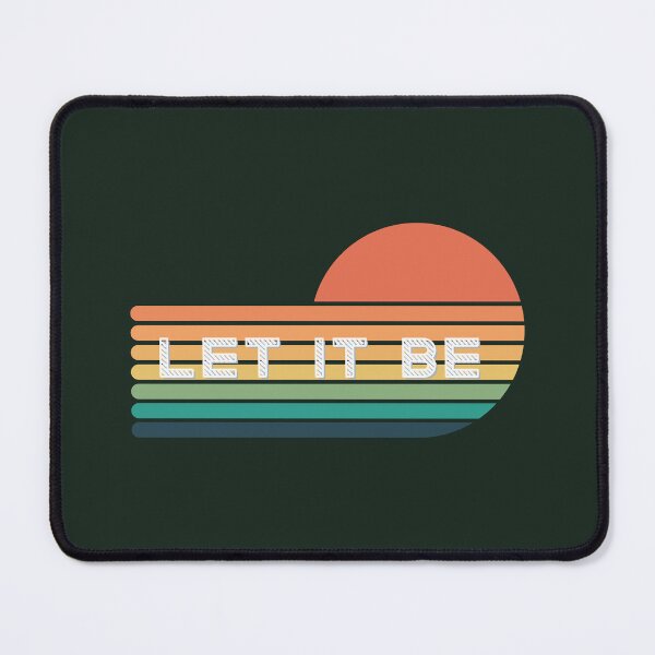 Item preview, LET IT  BE designed and sold by Vfernz.