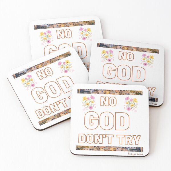 Item preview, NO GOD DON'T TRY designed and sold by CSJ7.