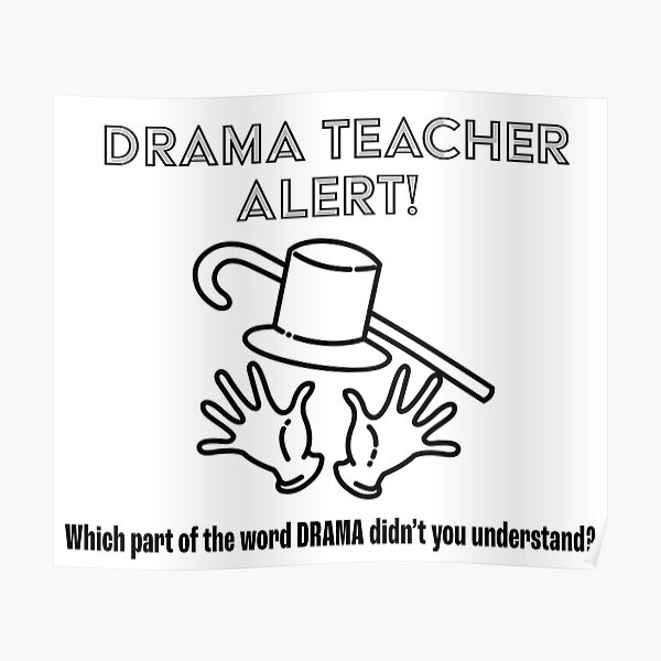 Alerte professeur de théâtre ! Poster
