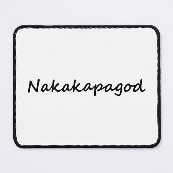 Item preview, Nakakapagod = So tiring / exhausting TAGALOG designed and sold by PabloBSanchez.