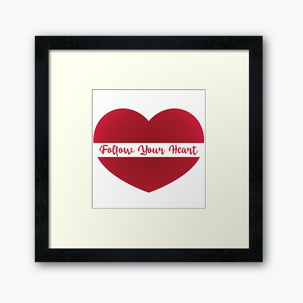 Item preview, Follow Your Heart  designed and sold by ArtistMart.