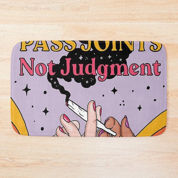 Item preview, Pass Joints Not Judgment Print designed and sold by yetpilipst.
