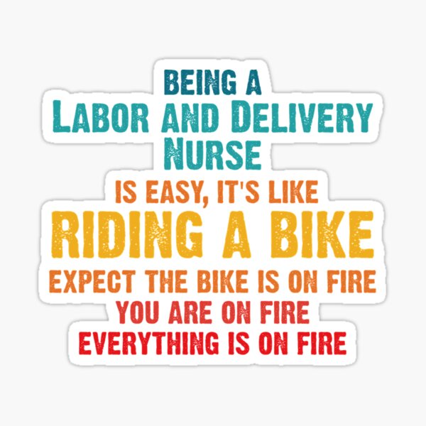 Item preview, being a Labor and Delivery nurse designed and sold by aidancona.