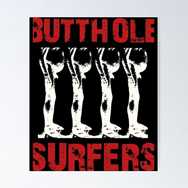 Butthole Surfers Posters for Sale | Redbubble