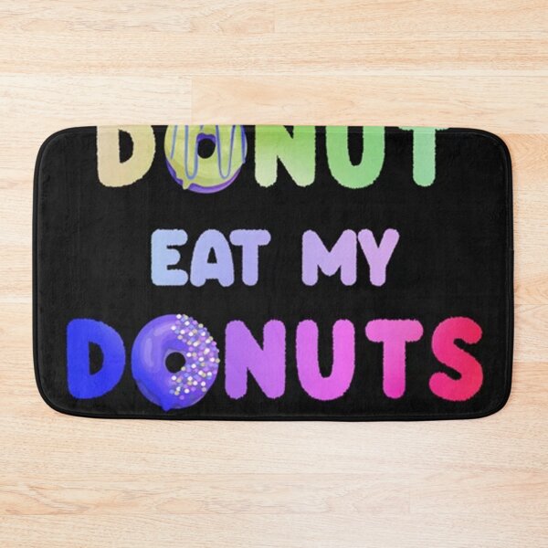 Item preview, Eat My Donuts designed and sold by CobyHeller.