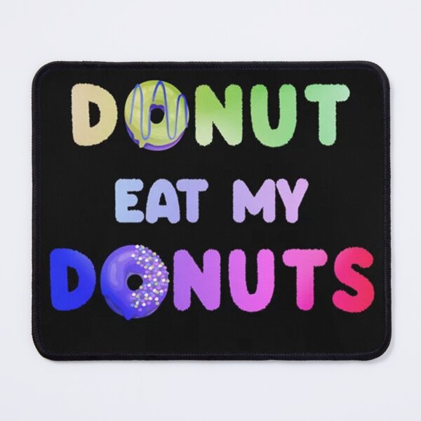 Item preview, Eat My Donuts designed and sold by CobyHeller.