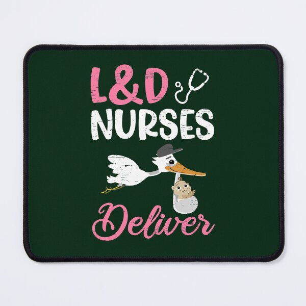 Item preview, L_amp_D Nurses Deliver For A Labor And Delivery Nurse (1) designed and sold by egandalziel.