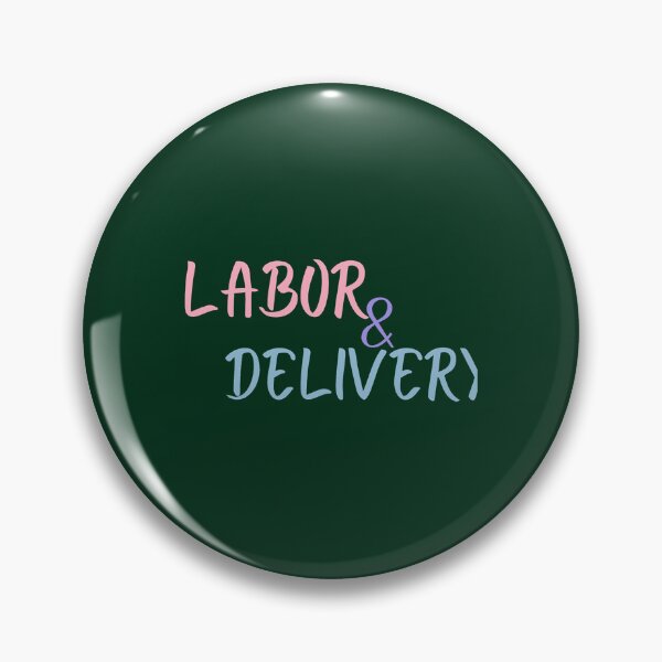 Item preview, Labor _amp_ Delivery designed and sold by egandalziel.