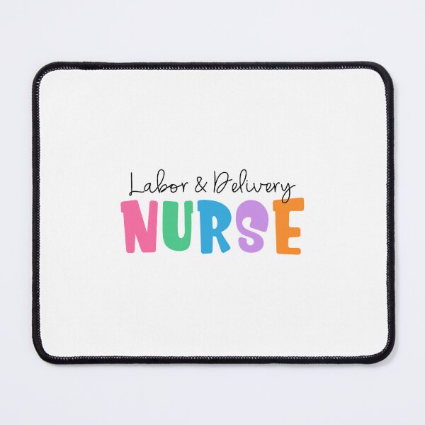 Item preview, Labor And Deliver Nurse designed and sold by egandalziel.