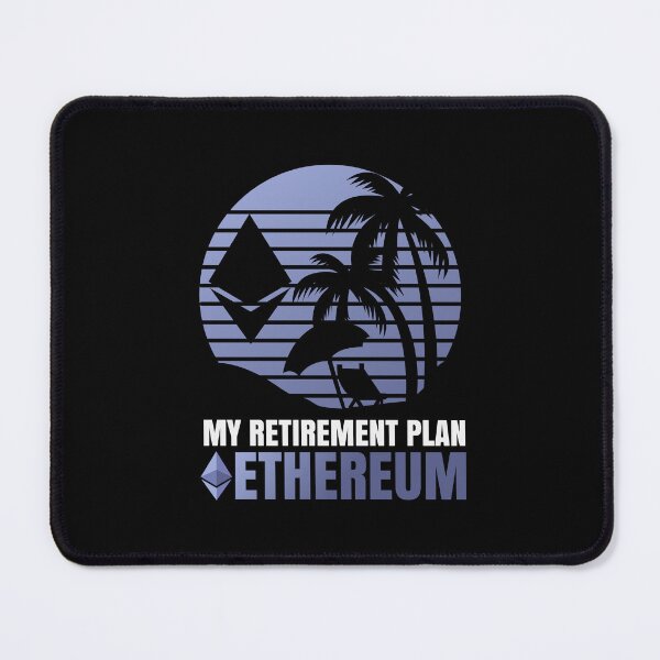 Item preview, My Retirement Plan Ethereum Crypto Bitcoin designed and sold by Pubi.